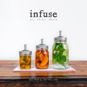 Infuse: Oil Spirit Water
