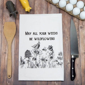 Green Bee Tea Towels - May Your Weeds Be Wildflowers Flour Sack Tea Towel