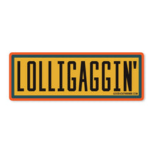 Load image into Gallery viewer, Good Southerner - Lolligaggin&#39; Sticker
