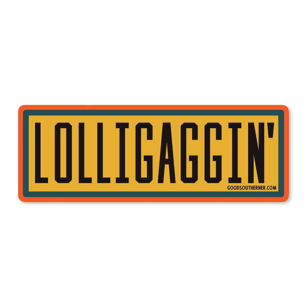 Good Southerner - Lolligaggin' Sticker