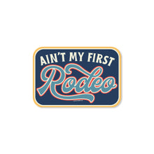 Load image into Gallery viewer, Good Southerner - Ain&#39;t My First Rodeo Sticker
